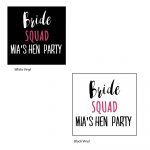 Hen Party T-shirt stickers Personalised Bride Squad