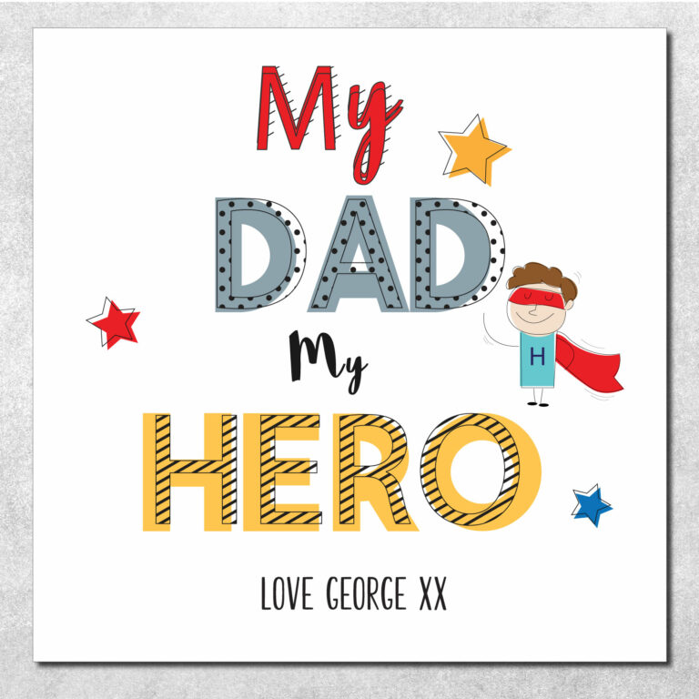 Father's Day Greetings Cards My Dad My Hero